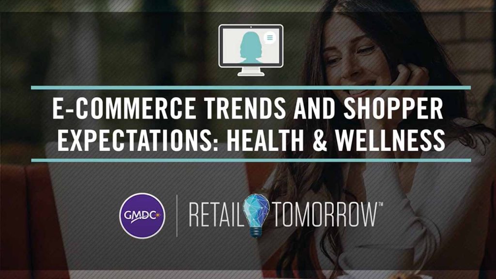 E-Commerce Trends and Shopper Expectations - Health and Wellness